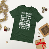 All I Want For Christmas Is To Role Initiative  T-Shirt