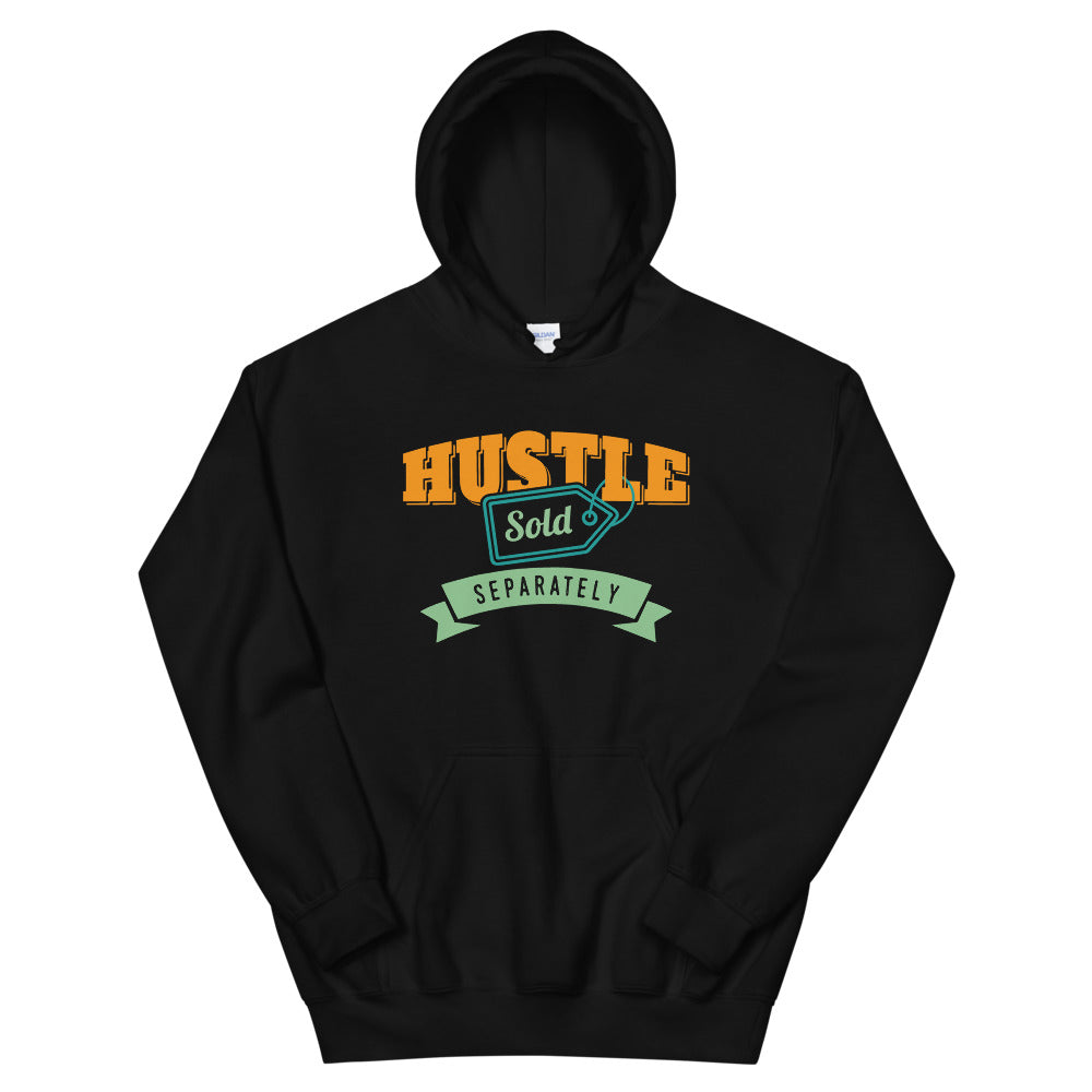 Hustle Sold Separately Hoodie – Game Night Outfitters