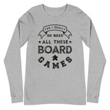 Yes, I Really Do need All These Board Games Long Sleeve