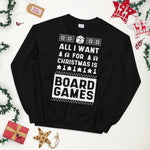All I Want For Christmas Is Board Games Sweatshirt
