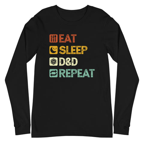 Eat, Sleep, D&D, Repeat Long Sleeve